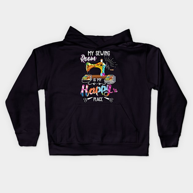 My Sewing Room Is My Happy Place Mask Maker Sew Kids Hoodie by ANGELA2-BRYANT